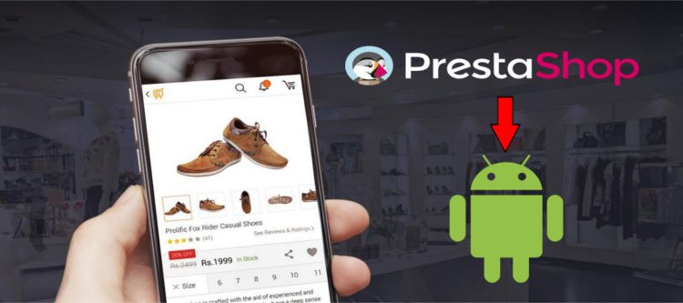 How to get a cost effective Mobile App for a PrestaShop Site in just 3 steps? | Knowband