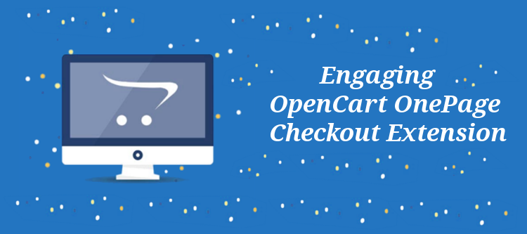 What to look out for an engaging OpenCart One page checkout extension | KnowBand