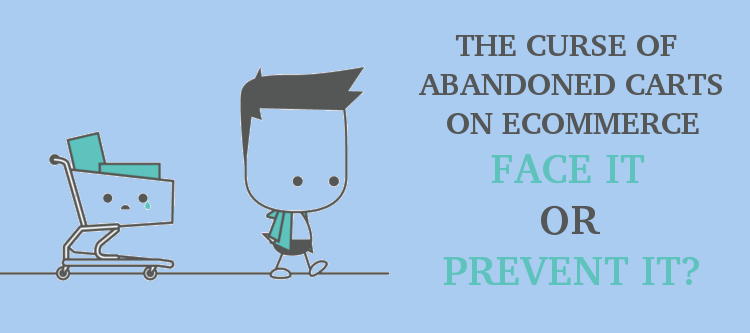 the-curse-of-abandoned-carts-on-ecommerce-face-it-or-prevent-it | KnowBand