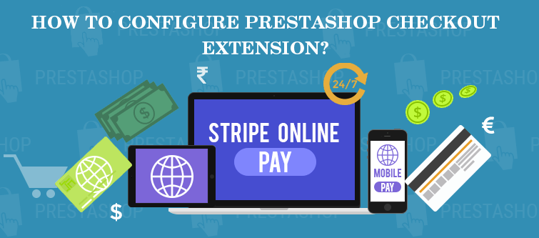 How to configure PrestaShop Checkout Extension? | KnowBand