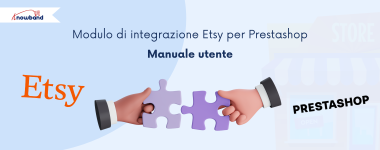 Questa immagine mostra la guida utente del modulo Prestashop Etsy Integrator di Knowband, che consente ai proprietari di negozi di pubblicare i propri prodotti su Etsy senza dover effettuare alcun intervento manuale.