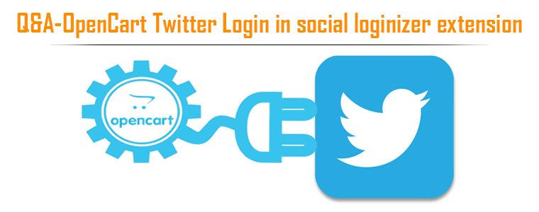 OpenCart Twitter Login- Q&A