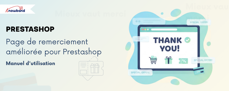 Module PrestaShop Better Thank You Page de Knowband – Module de Confirmation de Commande