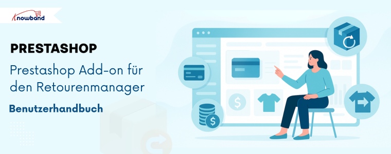 Portada del manual del usuario del complemento PrestaShop Order Return Manager de Knowband, que muestra funciones para gestionar las devoluciones de productos, automatizar las solicitudes de RMA y mejorar la atención al cliente.