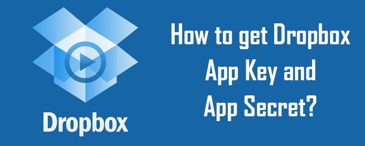 How to get dropbox app key and app secret