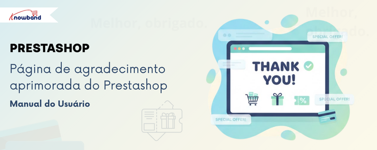 Addon PrestaShop Better Thank You Page da Knowband – Módulo de Confirmação de Pedido