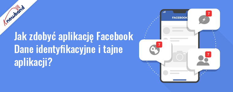 Uzyskiwanie szczegółów interfejsu API Facebooka ze strony internetowej programisty Facebooka - Knowband
