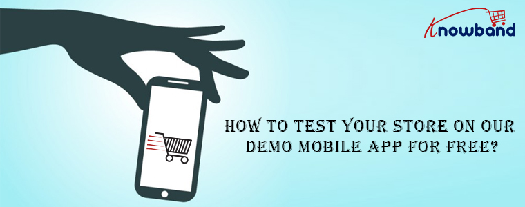 test-your-store-on-our-demo-mobile-app