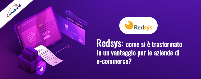 Redsys: come si è trasformato in un vantaggio per le attività di e-commerce?
