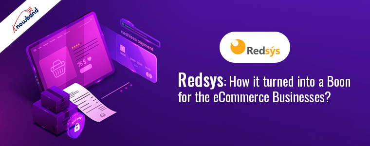 How Redsys Became a Boon for eCommerce Businesses - Knowband