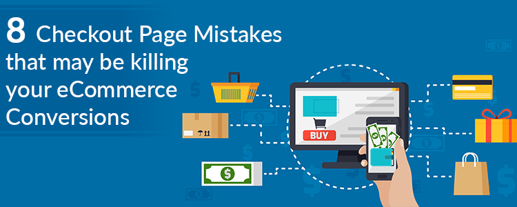 Banner image for the blog 8 Checkout Page Mistakes that may be killing your eCommerce Conversions. Displays laptop and other checkout elements