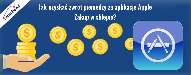 Jak uzyskać zwrot pieniędzy za zakup w Apple App Store?