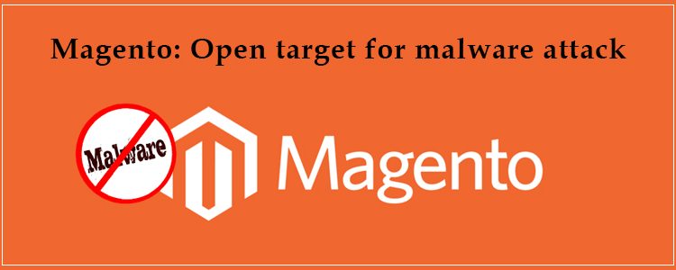 magento-open-target-for-malware-attack