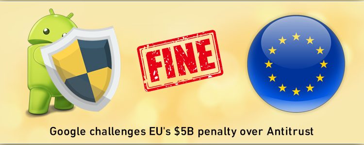 google-challenges-eus-5b-penalty-over-antitrust