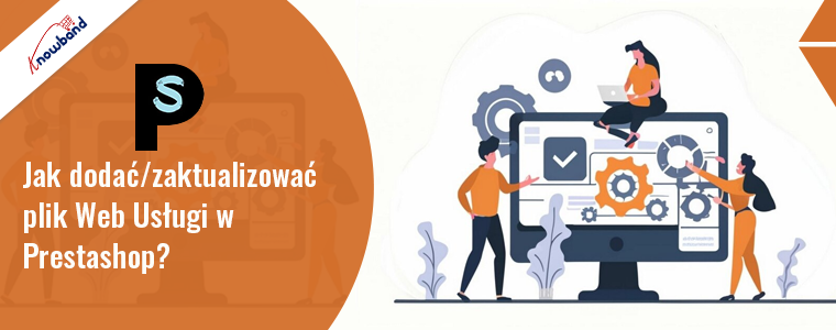 Knowband — jak dodawać i aktualizować usługi sieciowe w Prestashop