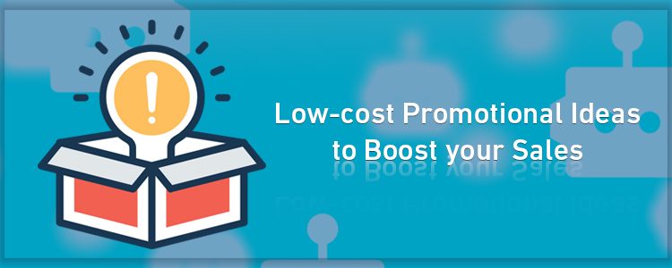 low-cost-promotional-ideas-to-boost-your-sales