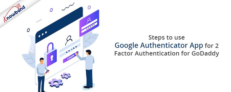 steps-to-use-google-authenticator-app-for-2-factor-authentication-for-godaddy
