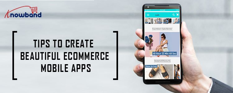 tips-to-create-beautiful-eCommerce-mobile-apps
