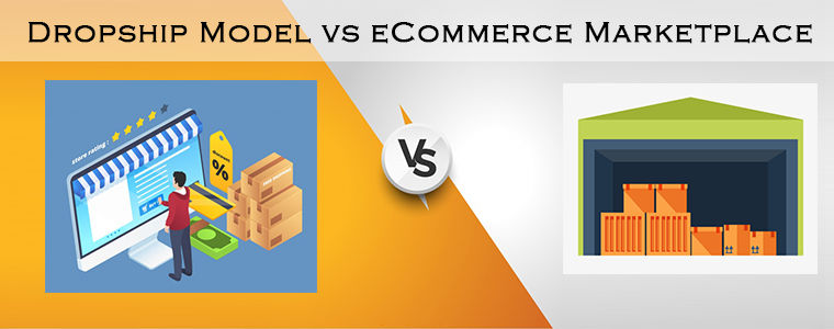 Dropship Model vs eCommerce Marketplace