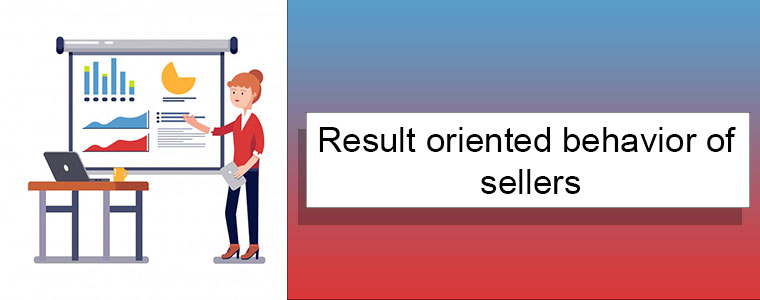 result-oriented-behavior-of-sellers