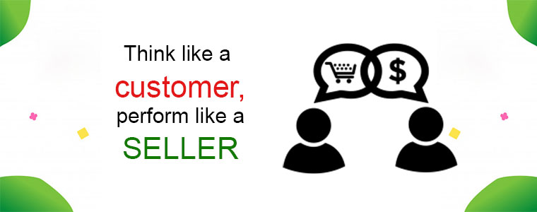 think-like-a-customer-perform-like-a-seller