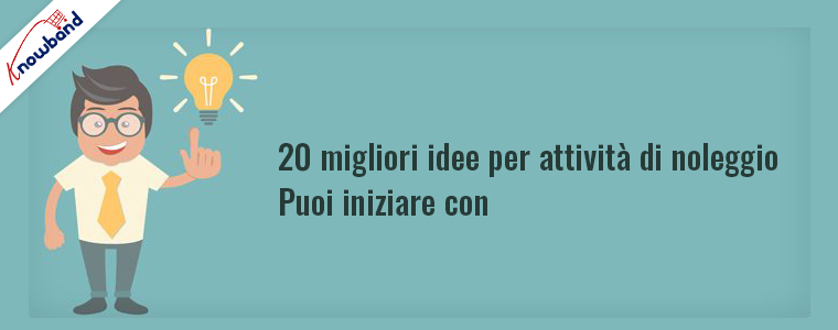 Le 20 migliori idee di attività di noleggio per startup, di Knowband