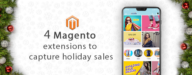 4 Magento extensions to capture holiday sales