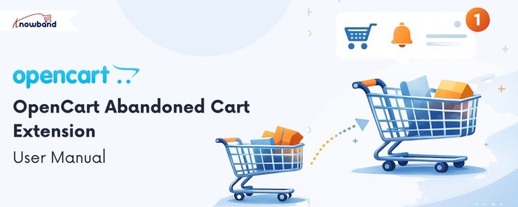 OpenCart Abandoned Cart Extension – User Manual