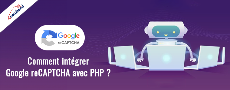 Comment intégrer Google reCAPTCHA avec PHP ?