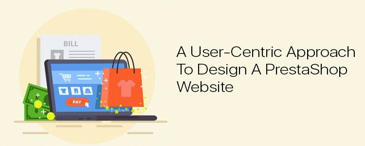a-user-centric-approach-to-design-a-prestashop-website
