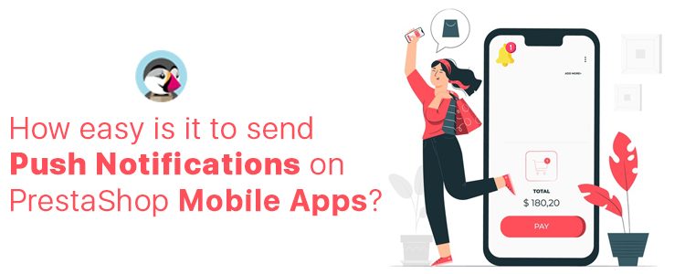 how-easy-is-it-to-send-push-notifications-on-prestashop-mobile-apps