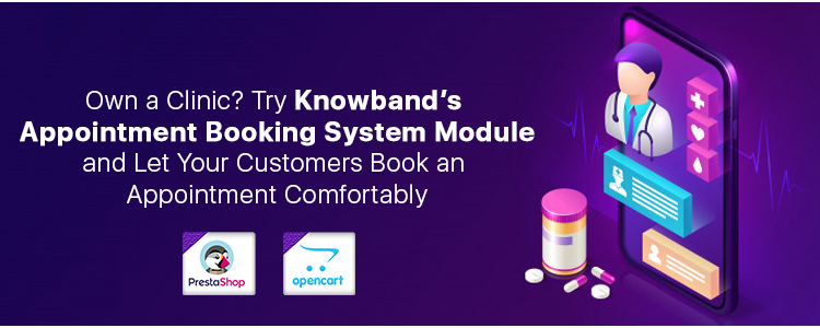 Own a Clinic? Try Knowband’s Appointment Booking System Module and Let Your Customers Book an Appointment Comfortably