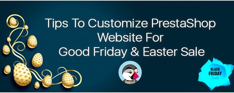 tips-to-customize-prestashop-website-for-good-friday-easter-sale