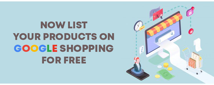 Now List your products on Google Shopping for free