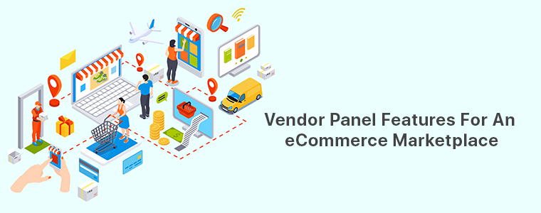 vendor panel marketplace features