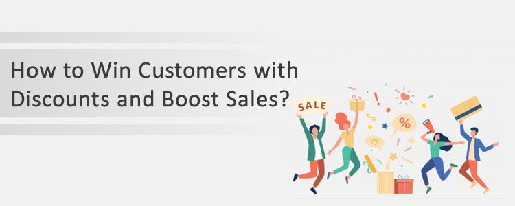 How to Win Customers with Discounts and Boost Sales?
