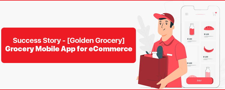 success-story-goldengrocery-grocery-mobile-app-for-e-commerce