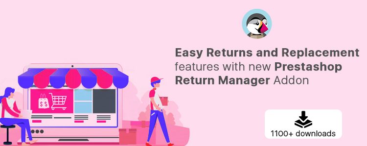 easy-returns-and-replacement-features-with-newprestashop-return-manager-addon