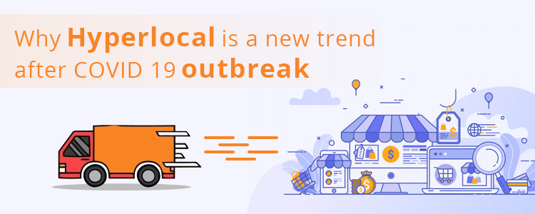 why-hyperlocal-is-a-new-trend-after-covid-19-outbreak