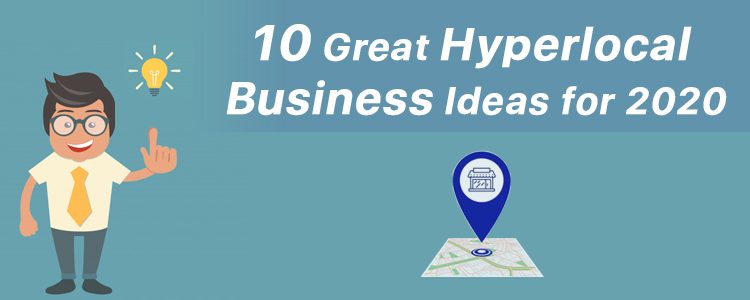 10 low cost Hyperlocal business ideas for 2020