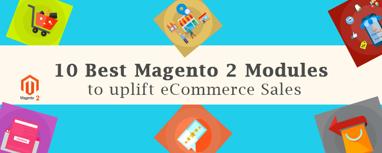 10-best-magento-2-extension-to-uplift-ecommerce-sales