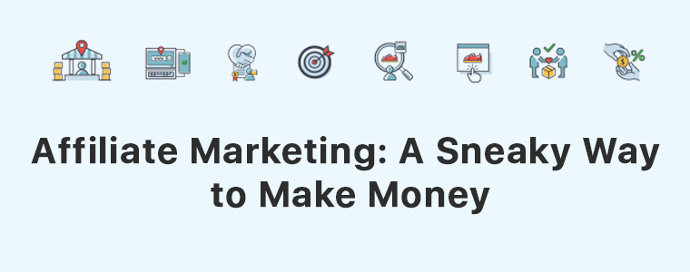 affiliate-marketing-a-sneaky-way-to