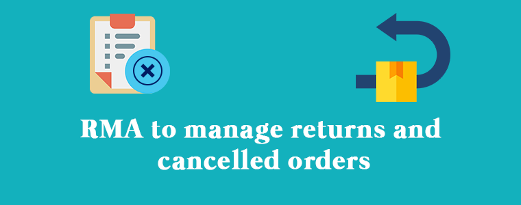rma-to-manage-return-and-cancelled-orders