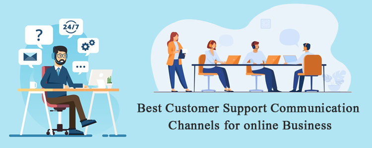 Best-Customer-support-communication-channels-for-online-Business