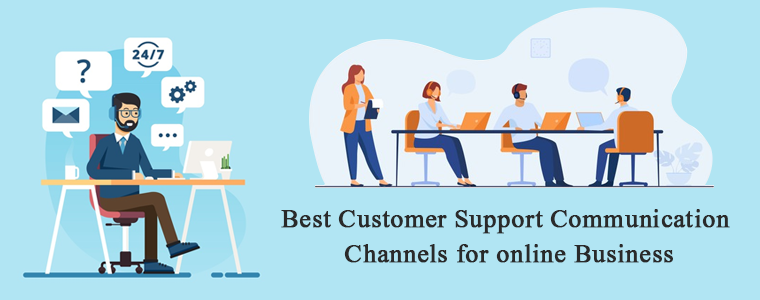 Best-Customer-support-communication-channels-for-online-Business