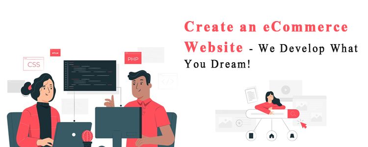 create-an-ecommerce-website-we-develop-what-you-dream