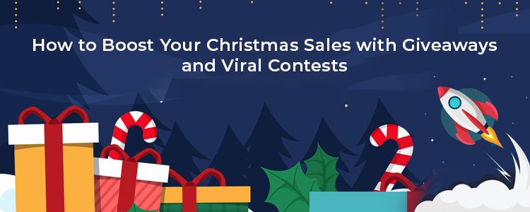 How-to-Boost-Your-ChristmasSales-with-Giveaways-and-Viral-Contests