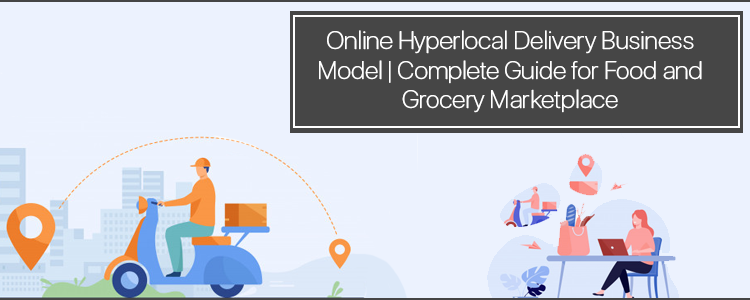 online-hyperlocal-delivery-business-start-food-grocery-delivery