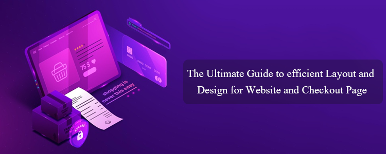 the-ultimate-guide-to-efficient-layout-and-design-for-website-and