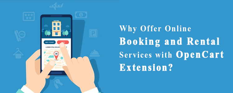 Why-Offer-Online-Booking-and-Rental-Services-with-OpenCart-Extension
